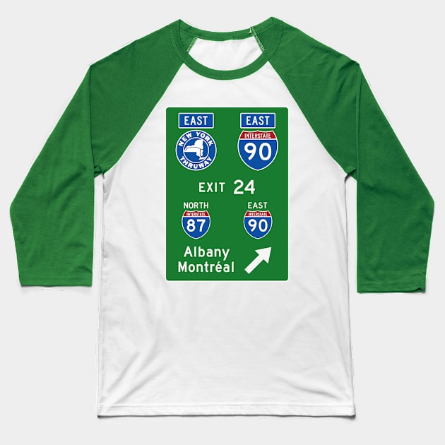 New York Thruway Eastbound Exit 24: Albany Montréal I-90 I-87 Baseball T-Shirt by MotiviTees